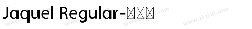 Jaquel Regular字体转换